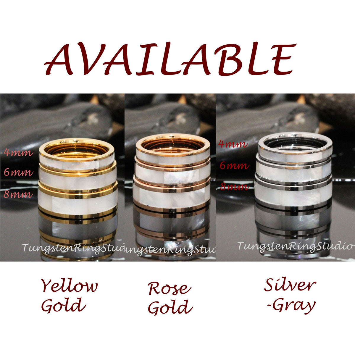 May include: Three tungsten carbide rings with a white mother-of-pearl inlay. The rings are available in yellow gold, rose gold, and silver-gray. The rings are 4mm, 6mm, and 8mm wide.
