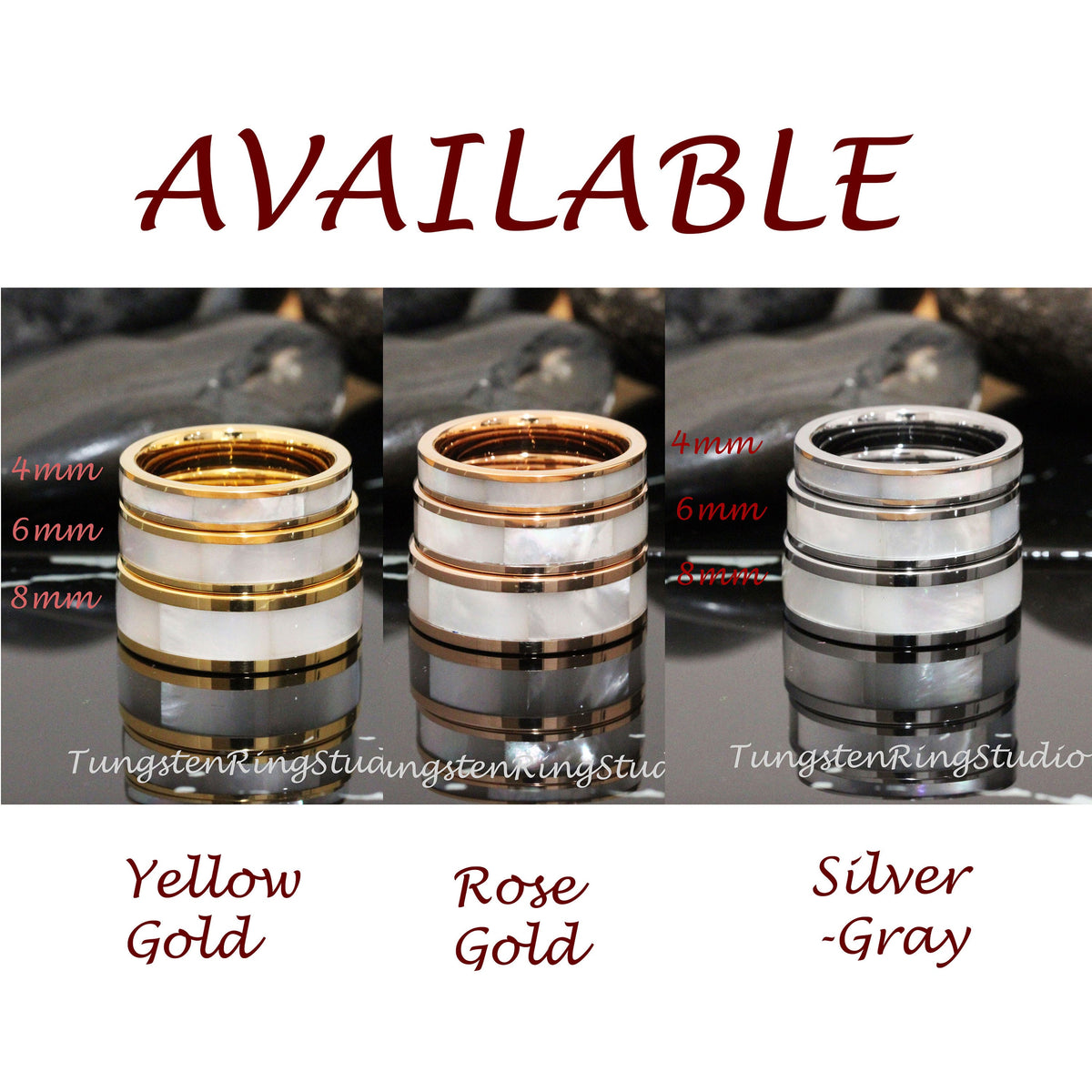 May include: Three tungsten carbide rings with a white mother-of-pearl inlay. The rings are available in yellow gold, rose gold, and silver-gray. The rings are 4mm, 6mm, and 8mm wide.